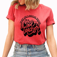 Cool Teacher Graphic Tee | I'm A Cool Teacher | Teacher Gift | Funny Teacher | Not A Regular Teacher | Teacher Life