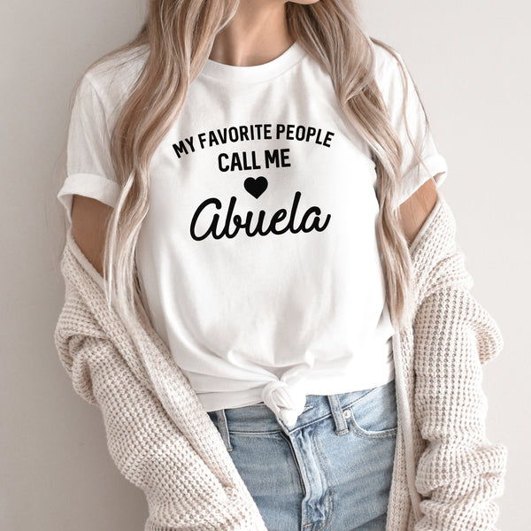 Abuela Graphic Tee | My Favorite People | Grandma | Grandmother| Family | Gift | Mother's Day