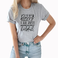 I'm Not Bossy I Am Just Aggressively Helpful | Mostly Sarcastic Graphic Tee | Funny Sarcasm | Humor Tees | Bossy Graphic | Layering Tee