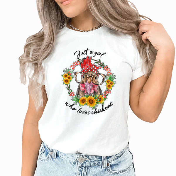 Just A Girl Who Loves Chickens Graphic Tee | Chicken Farmer | Farm Fresh | Eggs | Crazy Chicken Lady