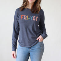 Fri-Yay Teacher Long Sleeve | Friday | Colorful Graphic | Bright Colors | Teacher | Teach | School | Fun Friday | Weekend
