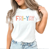 Fri-Yay Teacher Graphic Tees | Friday | Colorful Graphic | Bright Colors | Teacher | Teach | Weekend | School | Fun Friday | Layering Tee