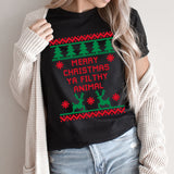 Merry Christmas Ya Filthy Animal Graphic Tee | Ugly Christmas Sweater | Holiday Movie | Christmas Show | Prank | Family Vacation