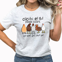 Chickens Are Like Potato Chips Graphic Tee | Crazy Chicken Lady | Chicken Mama | Farm | Barnyard | Farm Girl | Chicken Farmer