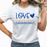 Love Doesn't Count Chromosomes Graphic Tee | Down Syndrome | Down Syndrome Awareness | Extra Chromosome
