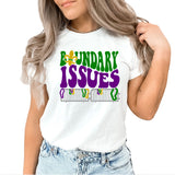 Boundary Issues Mardi Gras Graphic Tee | Carnival | Beads | Parades | Masks | King Cake | New Orleans | Funny Tees | Party | Layering Tee