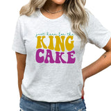 Just Here For The King Cake Graphic Tee | Mardi Gras | Carnival | Fat Tuesday | Beads | Parades | King Cake | New Orleans | Layering Tee