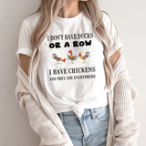 Don't Have Ducks Graphic Tee | Funny Chicken | Chicken Lover | Chickens Everywhere | Farm Life | Farmer