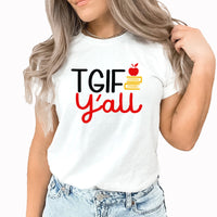 TGIF Y'all Graphic Tee | Teacher | Friday | Weekend | TGIF | School | Friday Fun Day