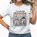 Somebody's Problem Graphic Tee | Country Music| Wallen | Lyrics | Western | Somebody's Problem