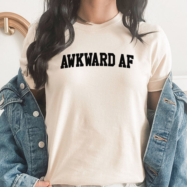 Awkward AF Graphic Tee | Sarcastic | Funny | Awkward | Funny | Sarcasm | Humor