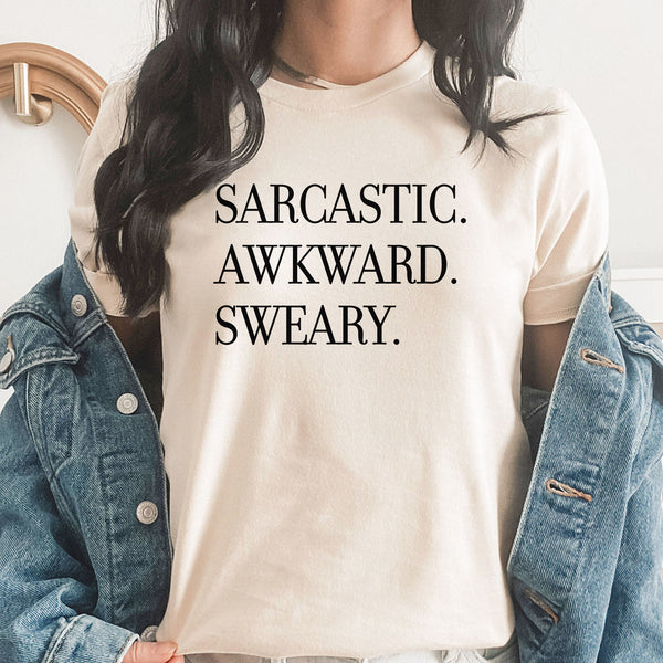 Sarcastic Awkward Sweary Graphic Tee | Funny | Sarcastic | Awkward