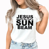 Sunbeam Graphic Tee | Jesus Wants Me For A Sunbeam | Jesus Loves Me | Primary Song | Church | Religious | Church Song