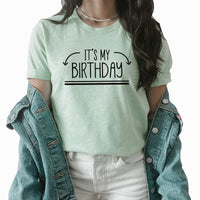 It's My Birthday Graphic Tee | Happy Birthday To Me | Birthday Girl | Birthday Queen | Let's Celebrate