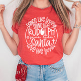 Dance Like Frosty Shine Like Rudolph Give Like Santa Love Like Jesus Graphic Tee | Christmas | Holiday Season | Reindeer | Snowman