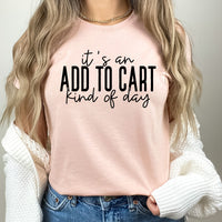 Add To Cart Graphic Tee | Online Shopping | Shopping Spree | Best Day | Presents | Funny Tee | Shopping Cart | Laying Tee | Women's
