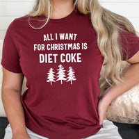 All I Want For Christmas Is Diet Coke Graphic Tee | Caffeine Soda | Christmas | Holiday | Gift | Soda Lover | Drink | Layering Tee