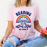 All Cool Kids Are Doing It Graphic Tee | Rainbow | Reading Across America | Read Books | Teacher | School | Old School | Childhood