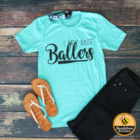 I Only Raise Ballers