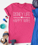 Disney Life Happy Wife tee