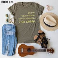 I Am Awake tee