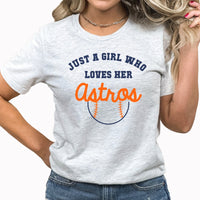 Just a Girl Who Loves Her Astros Graphic Tee | Major League | Popular Baseball Teams | Home Base | Sports | Paly Ball | Layering Tee