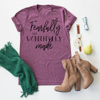 Fearfully and Wonderfully Made tee