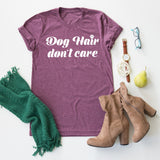 Dog Hair Don't Care tee