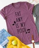 Fat Amy Is My Pitch tee
