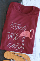 Stand Tall Darling tee