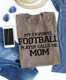 Favorite Football Player Mom Tee