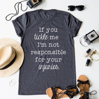 If You Tickle Me... tee