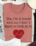 Yes, I'm a Nurse Tee