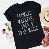 Farmers Markets, Yoga & Trap Music