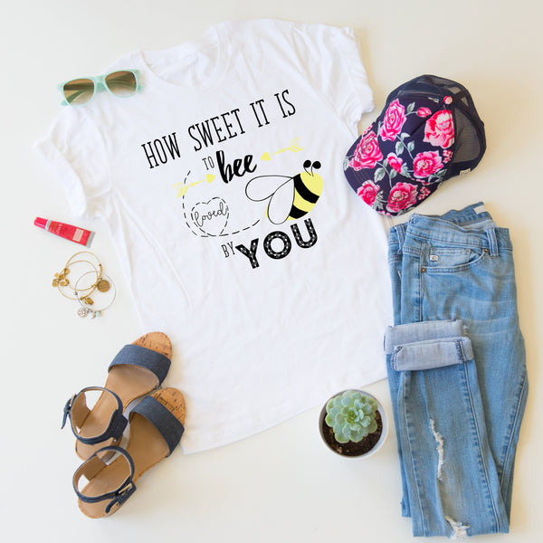 To Bee Loved By You tee
