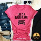 Life Is A Beautiful Ride tee