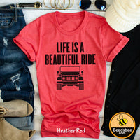 Life Is A Beautiful Ride tee