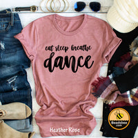 Eat Sleep Breathe Dance tee