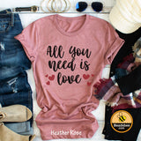 All you need is love Tee