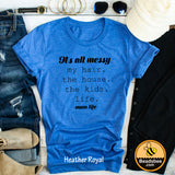 It's All Messy tee