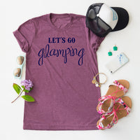Let's Go Glamping tee