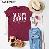 Mom Brain tee
