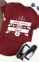 Thankful And Oh So Blessed tee
