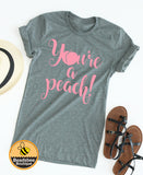 You're A Peach tee