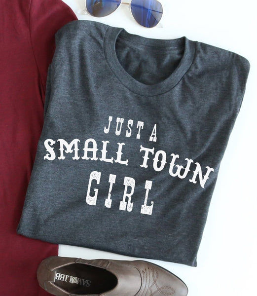 Small Town Girl tee