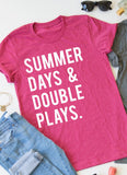 Summer Days & Double Plays.