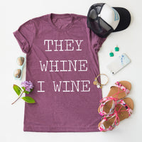 They Whine I Wine