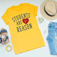 Students Are My Reason tee