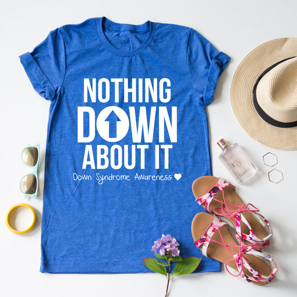 Nothing Down About It Tee