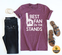 Best Fan In The Stands tee